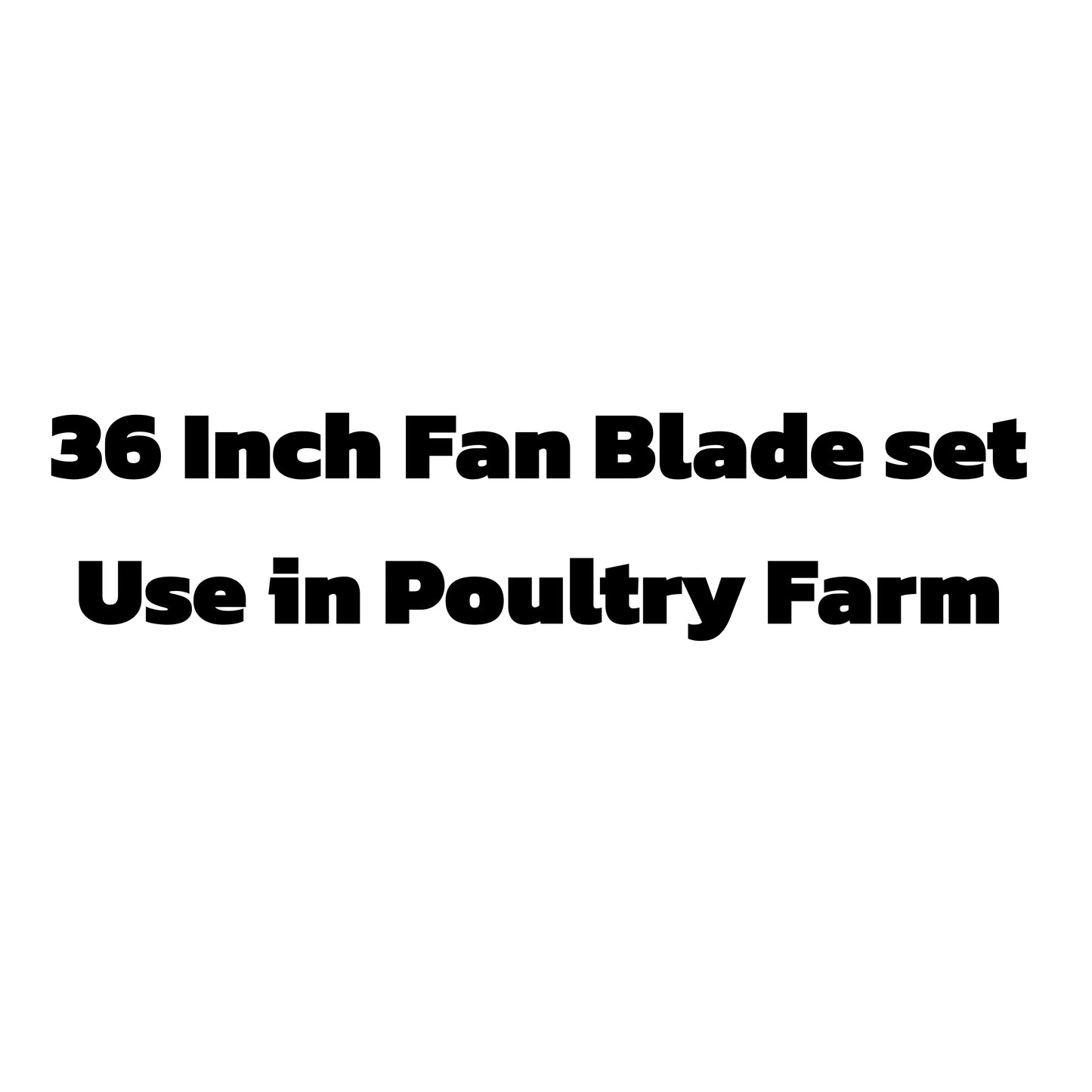 36 Inch Fan Blade set (3 Blade and 1 Hub)-Free Delivery