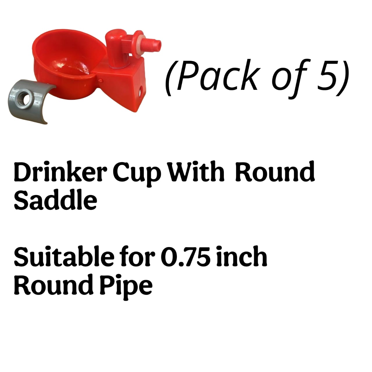 Automatic Drinker Cup with 0.75 Round Saddle ( Pack of 5 )-Free Delivery