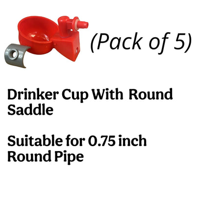 Automatic Drinker Cup with 0.75 Round Saddle ( Pack of 5 )-Free Delivery